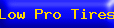 Low%20Pro%20Tires